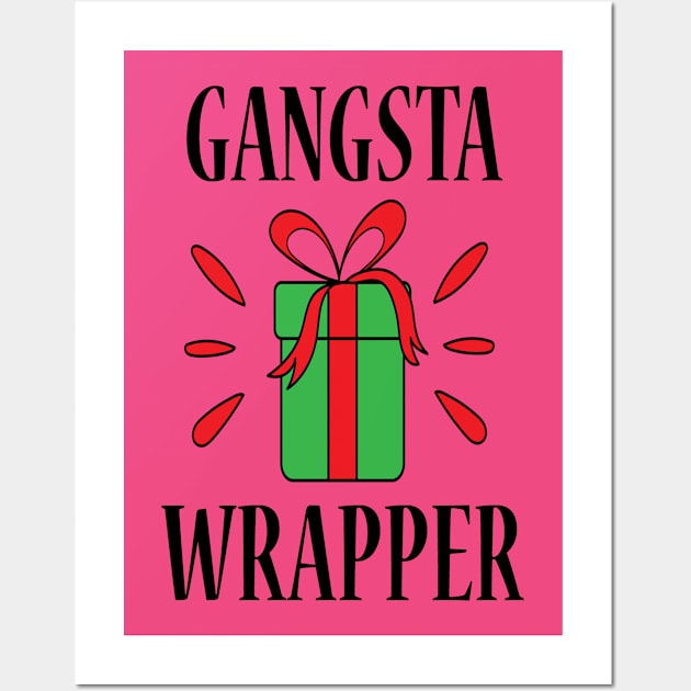 Gangsta Wrapper - Christmas Gift Idea Wall Art by Designerabhijit